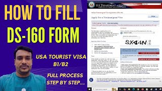 How to Fill DS 160 Visa Application Form Online  Apply for USA Tourist Visa B1B2 [upl. by Clough]