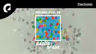 Razorspade  Dreams in Color [upl. by Akilaz48]