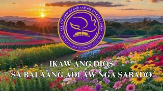 Ikaw Ang Dios Sa Balaang Adlaw Nga Sabado  Pastor Lahi [upl. by Aisac337]