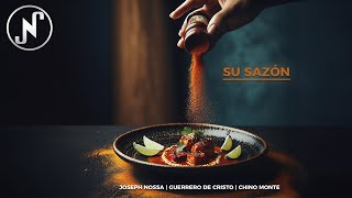 Su Sazón  Joseph Nossa Feat Guerrero De Cristo amp Chino Monte Visualizer [upl. by Ahselrac]