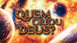 Se Deus existe QUEM CRIOU DEUS [upl. by Valdis]