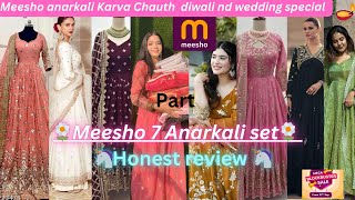 🌺meesho 7 anarkali for Diwali 🪔 karva chauth 🌜 festivals🎉 amp wedding  full detail video nd tryon💅 [upl. by Pincince]