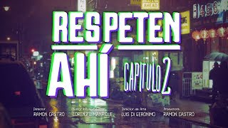 Sibilino  Respeten Ahí Capitulo 2 [upl. by Esdras]