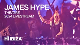 James Hype Live from Hï Ibiza • Our House 2024 [upl. by Celio709]