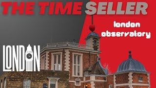 Time Seller  London observatory Greenwich  bbc report  time vs money [upl. by Naryt]