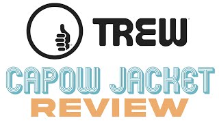 Trew Capow jacket review [upl. by Lindsy]