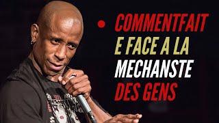 comment faire face à la méchanceté des gens [upl. by Anigue459]