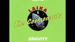 Laika and the Cosmonauts  Cmon Do The Laika [upl. by Aknaib]