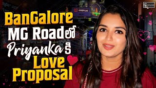 Bangalore MG Road లో Priyanka కి LOVE Proposal❤️  Shivakumar amp Priyanka Jain  Never Ending Tales [upl. by Jessalin]