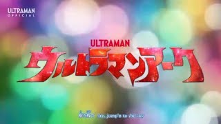 Ultraman Arc Opening  Arc Jumpn To The Sky [upl. by Alih]