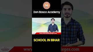 Don Bosco Academy Patna Bihar  Best ICSE Boarding School In Bihar [upl. by Infeld981]