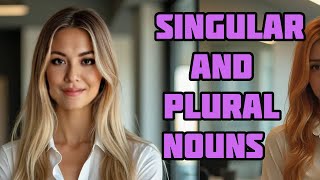 Learn English Basic Singular And Plural Nouns [upl. by Mikkanen832]