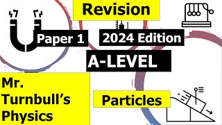 A Level Physics Paper 1 Revision Session Particles Questions [upl. by Enegue]