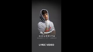 Harris J ft Lowkey  Hourriya Freedom  Official Music Lyric Video [upl. by Tiebout257]