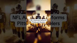 NFL Alternate Uniforms Pittsburgh Steelers nfl pittsburghsteelers sports [upl. by Guthrey]