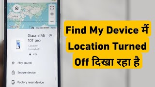 How To Fix Location Turned off In Find My Device  Find My Device Me Location Turned OFF Aa Raha Hai [upl. by Rehttam]