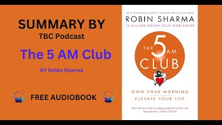 Rise and Shine Key Insights from The 5 AM Club Audiobook by Robin Sharma booksummary [upl. by Luehrmann]