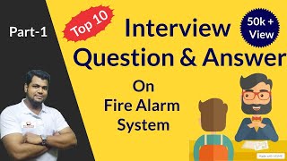 Interview Question amp Answer in Fire Alarm System  Part1  By Ansari29 [upl. by Sussna]