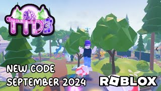 Roblox TTD 3 New Code September 2024 [upl. by Wichern355]