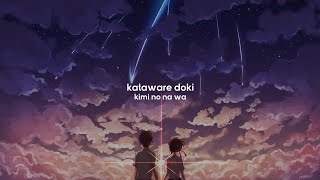 Kataware Doki but its lofi  Kimi No Na Wa [upl. by Avlem]