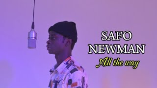 Safo Newman  All the way Official Visualizer [upl. by Gusti]