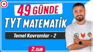 Temel Kavramlar 2  49 Günde TYT Matematik Kampı 2Gün  Rehber Matematik [upl. by Ulrick449]