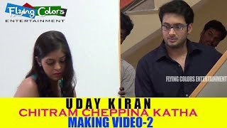 UdayKiran Chitram Cheppina Katha II Making Video2 [upl. by Alledi]