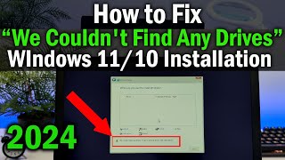 How To Fix We Couldnt Find Any Drive During Windows 11 or Windows 10 Installation  2024 [upl. by Greggory]