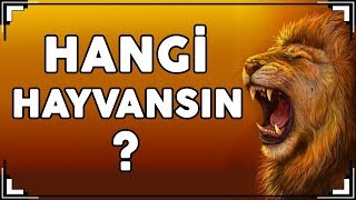 HANGİ HAYVANSIN Hayvanlarla Kişilik Testi [upl. by Suoirrad]