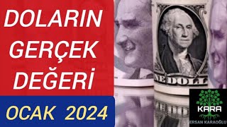 Doların Gerçek Değeri  OCAK 2024 [upl. by Ohaus720]