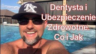 Dentysta w Teksasie i Ubezpieczenie zdrowotne Vlog 140 PolakwTeksasie [upl. by Alleuol]