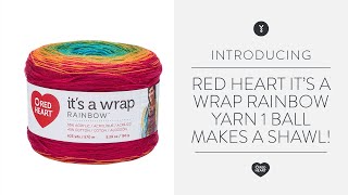 Red Heart Its a Wrap Rainbow Yarn  1 ball makes a shawl [upl. by Gibbs]