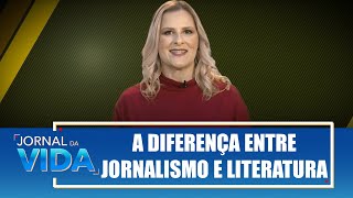 A diferença entre jornalismo e literatura – Crônicas Noturnas de Cultura – Jornal da Vida – 041124 [upl. by Anahir633]