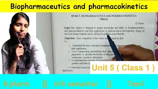 Biopharmaceutics and pharmacokinetics  unit 5 class 1  6th semester  tamil [upl. by Pretrice]