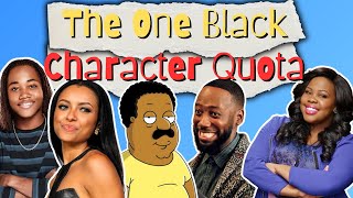 The One Black Character Quota [upl. by Cutter601]