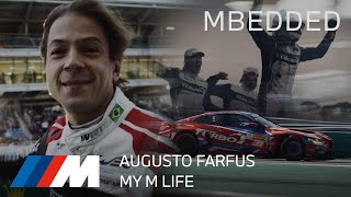 WE ARE M  Mbedded Augusto Farfus  My M Life [upl. by Acenahs]