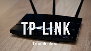 Troubleshoot TPLink Connectivity [upl. by Ferrigno]