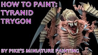 How To Paint Tyranid Trygon [upl. by Ag]