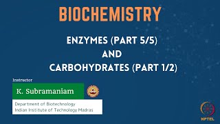 Enzymes Part 55 and Carbohydrates Part 12 [upl. by Nelsen738]