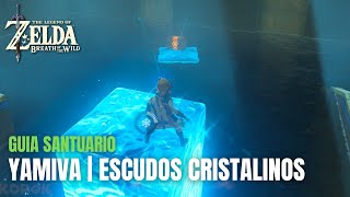 SANTUARIO DE YAMIVA ESCUDOS CRISTALINOS  Zelda Breath of the Wild  Guia Español [upl. by Tihor542]