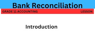 Bank Reconciliation Grade 11 introduction [upl. by Eisenberg]