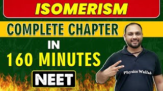 ISOMERISM in 160 minutes  Complete Chapter for NEET [upl. by Nnylkcaj]