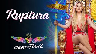 Ruptura  Yeimy Montoya La Reina del Flow 2 ♪ Canción oficial  Letra  Caracol TV [upl. by Annoved]