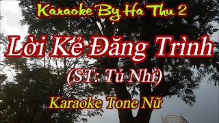 Karaoke Lời Kẻ Đăng Trình ST Tú Nhi  Tone Nữ  Karaoke By Ha Thu 2 [upl. by Araccot604]