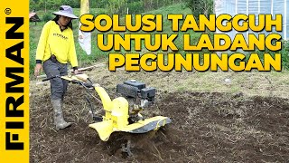 CULTIVATOR TANGGUH UNTUK LADANG PEGUNUNGAN  FIRMAN FTL620 [upl. by Desmund443]