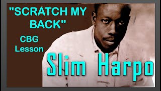 Scratch My Back Slim Harpo 4 String Cigar Box Guitar Lesson cbg cigarboxguitarlesson [upl. by Kablesh]