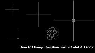 How to Change Cursor Size in AutoCAD 2007 [upl. by Claudine333]