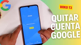 Wiko T3 Como quitar BLOQUEO de cuenta Google de cualquier  FRP [upl. by Eimmaj]