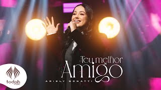 Ariely Bonatti  Teu Melhor Amigo Clipe Oficial [upl. by Ule967]