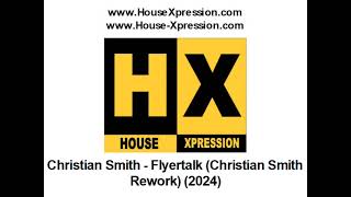 Christian Smith  Flyertalk Christian Smith Rework 2024 [upl. by Annahc718]